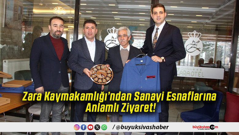 Zara Kaymakamlığı’ndan Sanayi Esnaflarına Anlamlı Ziyaret!