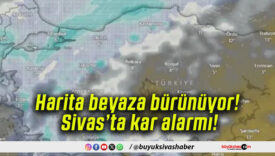 Harita beyaza bürünüyor! Sivas’ta kar alarmı!