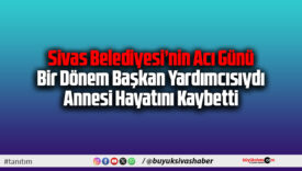 Annesi Hayatını Kaybetti