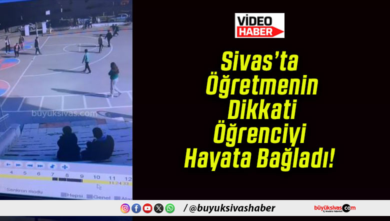 Sivas’ta Öğretmenin Dikkati Öğrenciyi Hayata Bağladı!