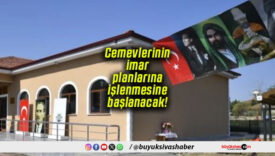 Cemevlerinin imar planlarına işlenmesine başlanacak!
