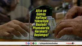 Altın ve Gümüş Haftaya Yükselişle Başladı! Piyasalarda Hareketli Başlangıç!