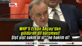 MHP’li Erkan Akçay’dan güldüren dil sürçmesi! Şişt şişt sakin ol si**ne hakim ol!