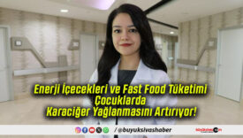 Enerji İçecekleri ve Fast Food Tüketimi Çocuklarda Karaciğer Yağlanmasını Artırıyor!