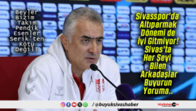 Sivasspor’da Altıparmak Dönemi de İyi Gitmiyor! Sivas’ta Her Şeyi Bilen Arkadaşlar Buyurun Yoruma..
