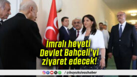 İmralı heyeti Devlet Bahçeli’yi ziyaret edecek!