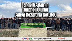 Engelli Adamın Şüpheli Ölümü Aileyi Gözaltına Götürdü