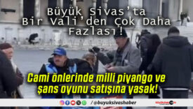 Cami önlerinde milli piyango ve şans oyunu satışına yasak!