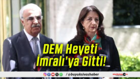 DEM Heyeti İmralı’ya Gitti!