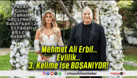 Mehmet Ali Erbil’in boşanma nedeni ortaya çıktı!