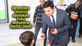 Öğrencilere Sürpriz! Kaymakam Yıldız Hediyelerle Sınıfları Gezdi!