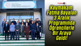 Kaymakam Fatma Bayalan 3 Aralık Programında Öğrencilerle Bir Araya Geldi!