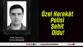 Özel Harekât Polisi Şehit Oldu!