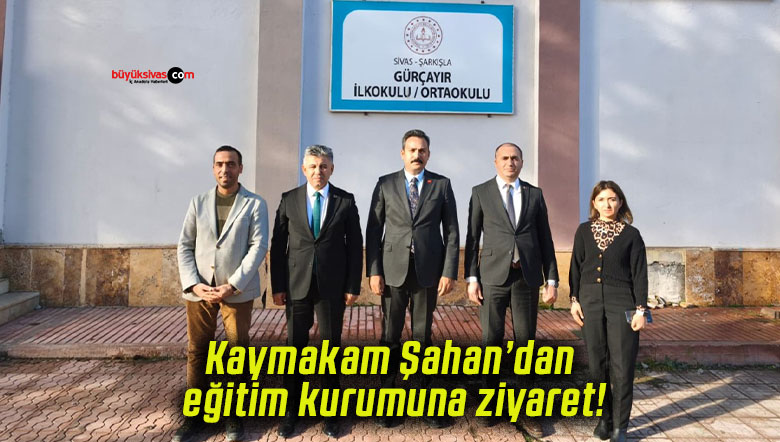 Kaymakam Şahan’dan eğitim kurumuna ziyaret!