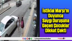 Sivas’ta İstiklal Marşı’nı Duyunca Saygı Duruşuna Geçen Çocuklar Dikkat Çekti
