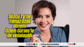 Sözcü TV’de Yılmaz Özdil dönemi: Özlem Gürses’le de vedalaşıldı