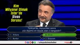 Kim Milyoner Olmak İster’de Sivas Sorusu!