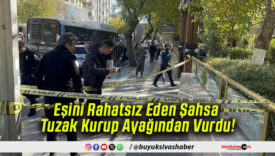 Eşini Rahatsız Eden Şahsa Tuzak Kurup Ayağından Vurdu!