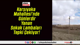 Karşıyaka Mahallesi’nde Günlerdir Yanan Sokak Lambaları Tepki Çekiyor!