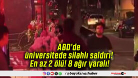 ABD’de üniversitede silahlı saldırı! En az 2 ölü! 8 ağır yaralı!