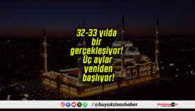32-33 yılda bir gerçekleşiyor! Üç aylar yeniden başlıyor!