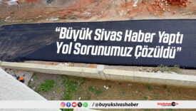 Büyük Sivas’ın gündeme getirdiği yol sorunu çözüldü: Tuzlugöl Mahallesi sakinlerinden teşekkür