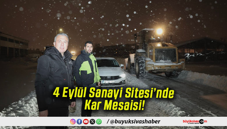 4 Eylül Sanayi Sitesi’nde Kar Mesaisi!