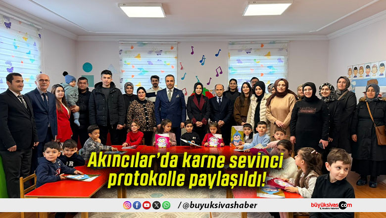Akıncılar’da karne sevinci protokolle paylaşıldı!