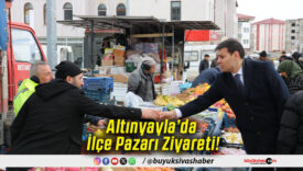 Altınyayla’da İlçe Pazarı Ziyareti!