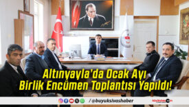 Altınyayla’da Ocak Ayı Birlik Encümen Toplantısı Yapıldı!