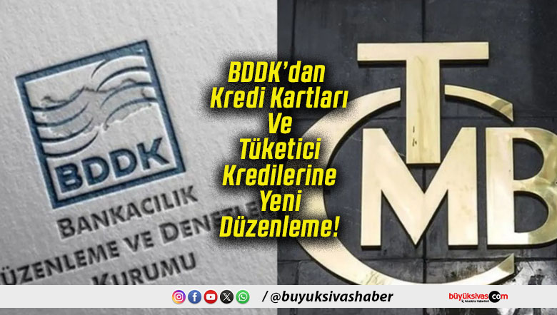 BDDK’dan Kredi Kartları Ve Tüketici Kredilerine Yeni Düzenleme!