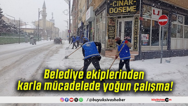 Belediye ekiplerinden karla mücadelede yoğun çalışma!