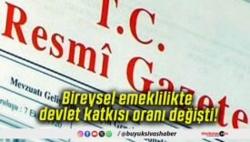 Bireysel emeklilikte devlet katkısı oranı değişti!
