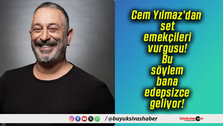 Cem Yılmaz’dan set emekçileri vurgusu! Bu söylem bana edepsizce geliyor!