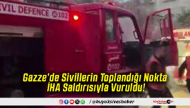 Gazze’de Sivillerin Toplandığı Nokta İHA Saldırısıyla Vuruldu!