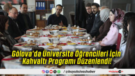 Gölova’da Üniversite Öğrencileri İçin Kahvaltı Programı Düzenlendi!