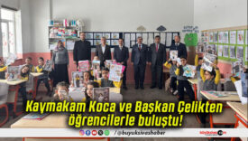 Kaymakam Koca ve Başkan Çelikten öğrencilerle buluştu!