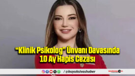 “Klinik Psikolog” Ünvanı