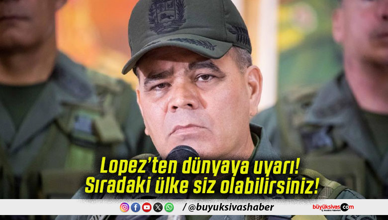 Lopez’ten dünyaya uyarı! Sıradaki ülke siz olabilirsiniz!