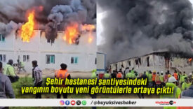 Şehir hastanesi şantiyesindeki yangının boyutu yeni görüntülerle ortaya çıktı!