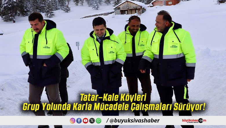 Tatar–Kale Köyleri Grup Yolunda Karla Mücadele Çalışmaları Sürüyor!