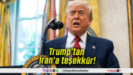 Trump’tan İran’a teşekkür!