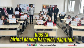 Ulaş’ta birinci dönem karneleri dağıtıldı!