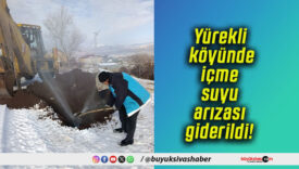 Yürekli köyünde içme suyu arızası giderildi!