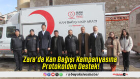 Zara’da Kan Bağışı Kampanyasına Protokolden Destek!
