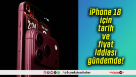 iPhone 18 için tarih ve fiyat iddiası gündemde!