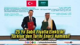 25 Yıl Sabit Fiyatla Elektrik! Türkiye’den Tarihi Enerji Hamlesi!