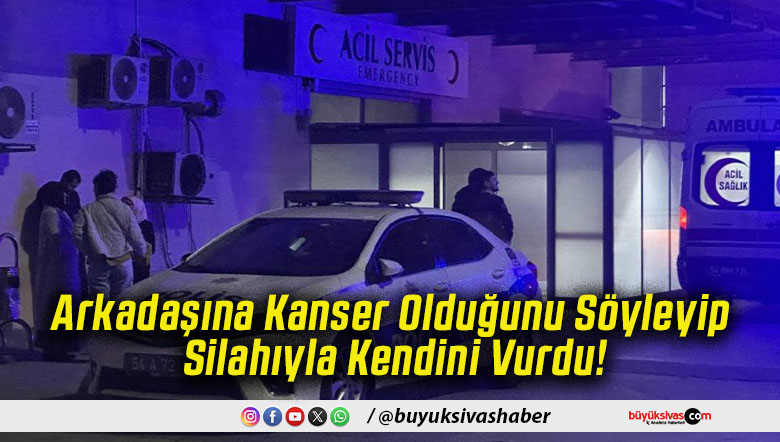 Arkadaşına Kanser Olduğunu Söyleyip Silahıyla Kendini Vurdu!