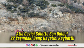 Atla Gezisi Gölette Son Buldu! 22 Yaşındaki Genç Hayatını Kaybetti!