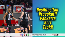 Beşiktaş’tan Provokatif Pankarta Sert Tepki!